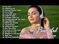 Lagu Beautiful Love Songs Playlist 💘 | 'My Love' to 'The Most Beautiful Gift' | Love Ballads