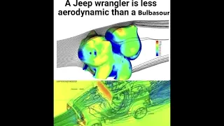 Bulbasaur is more aerodynamic than a Jeep Wrangler