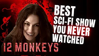 why 12 monkeys is the best sci fi show you never watched