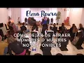 Lagu Conferencia | Cómo dejar de atraer hombres o mujeres no disponibles