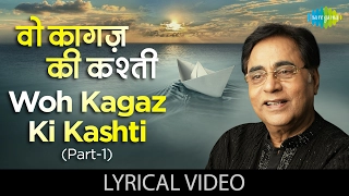 woh kagaz ki kashti part 1 with lyrics aaj