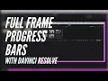 progress bar with Davinci Resolve