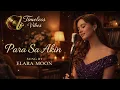 Para Sa Akin (Sitti Version) – Jazz Cover feat. Elara Moon with Lyrics