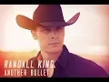 Randall King - Another Bullet