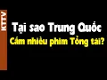 Lagu Tại sao nhiều phim Tổng tài bị TQ cho bay màu??