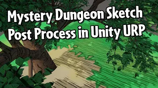 Mystery Dungeon Sketch Post Process in Unity URP