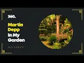 In My Garden Vol 360 (deep house, garage house, deep tech)