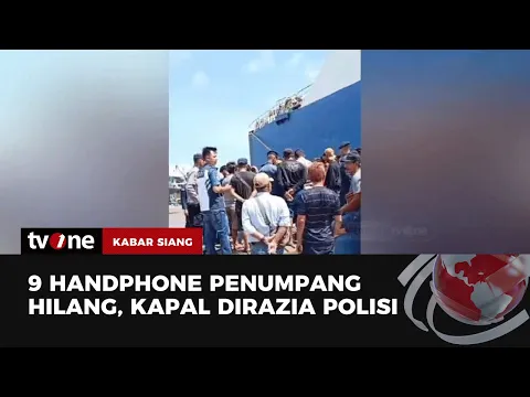 Sejumlah Penumpang Kapal Kehilangan Ponsel, Polisi Lakukan Penyelidikan