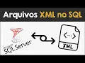 Importar e exportar XML no SQL Server