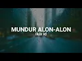 Download Lagu Mundur alon-alon ilux id video lirik