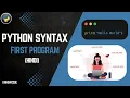 Python Syntax Basics First Python Program Print Hello World Knhow Code
