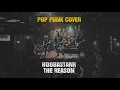 Download Lagu The Reason - Hoobastank || Cover Pop Punk By Minority