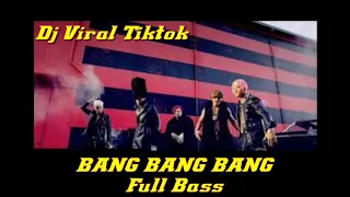 Download Dj Viral Tiktok - BANG BANG BANG (FullBass) - IKHY'YUNUS Remix 2021 MP3