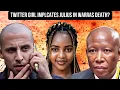 Lagu TWITTER GIRL IMPLICATES JULIUS MALEMA \u0026 EFF IN DJ WARRAS CASE?