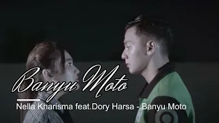 Download NELLA KHARISMA feat. DORY HARSA - BANYU MOTO - Lirik MP3