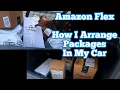 Amazon Flex - How I Arrange Packages In My Car