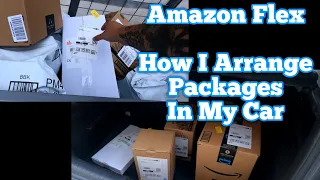 Amazon Flex - How I Arrange Packages In My Car