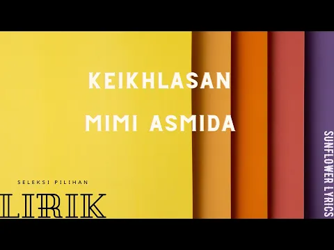 Download MP3 Mimi Asmida Keikhlasan lirik