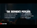 Tak Berhenti Percaya (Mix Lirik) || Lagu Rohani Kristen Penguat Iman Terpopuler 2025