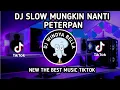 Lagu 🌞💖 DJ SLOW MUNGKIN NANTI - PETERPAN X WINDYABELLA THE BEST MUSIC | DJ VIRAL TIKTOK LOVE CAR 💖🌞