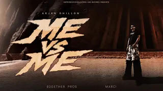 Me Vs Me (Official Video) Arjan Dhillon | Mxrci | Latest Punjabi Songs 2026