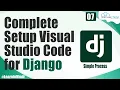 How to Download Setup Visual Studio Code VS Code for Django Python Django Tutorial