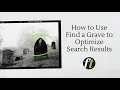 Find a Grave Tutorial Optimize Your Search Results 6 Tips