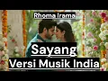 Lagu SAYANG - VERSI MUSIK INDIA [Rhoma Irama] by Romi Musik1/Request Vocal Pria