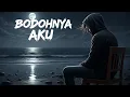 Lagu SM - BODOHNYA AKU