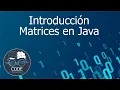 Introduccion a Matrices en Java Arreglos o Arrays Bidimensionales