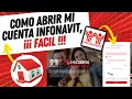 HOW TO OPEN MY INFONAVIT ACCOUNT EASILY