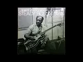 Robert Jr  Lockwood - Steady Rollin' Man