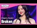 Download Lagu Cherry Bullet - Broken (체리블렛 - 브로큰) | Show Champion | EP.428