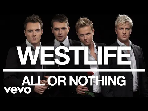 Download MP3 Westlife - All or Nothing (Official Audio)