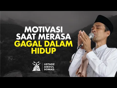 Merasa Gagal Dalam Hidup? Dengarkan Ini.. - Ustadz Abdul Somad | Audio Dakwah UAS