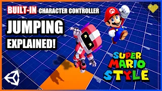 How to Jump in Unity 3D Jumping Like Mario Built-In Character Controller