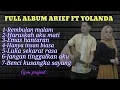Download Lagu full album arif ft yolanda lagu pling enak di dengar