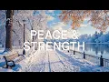 Lagu Peace \u0026 Strength: Instrumental Worship \u0026 Prayer Music with Scriptures \u0026 Winter❄️ Inspirational CKEYS