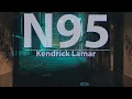 Lagu Kendrick Lamar - N95 (Clean) (Lyrics) - Audio, 4k Video