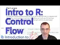 Introduction to R Control Flow
