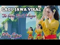 Lagu LAGU JAWA VIRAL🌹YANG LAGI TREN🌹ENAK DIDENGAR  BIKIN ADEM 🌹ENAK BUAT TEMAN ISTIRAHAT .