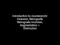 Inversion Retrograde Retrograde inversion Augmentation and Diminution