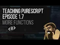 Teaching Thursdays 1 7 More Purescript Functions