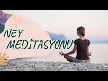 Download Lagu 28 dakika Ney ile Sufi Meditasyon Müziği | Sahil, Rahatlık ve Huzur