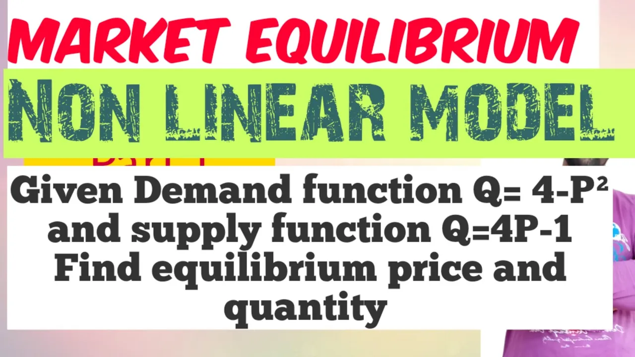 Market Equilibrium: Non linear Model : #nonlineardemand and linear supply function