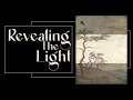 Revealing The Light