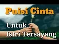 Download Lagu puisi cinta untuk istri | puisi untuk istri tercinta