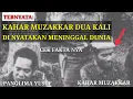Download Lagu SEJARAH KAHAR MUZAKKAR DI NYATAKAN 2 KALI MENINGGAL. Detik 77