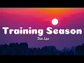 Dua Lipa - Training Season (Lyrics)