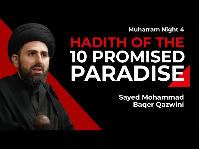 ⁣Hadith of the 10 Promised Paradise | Sayed Mohammad Baqer Qazwini